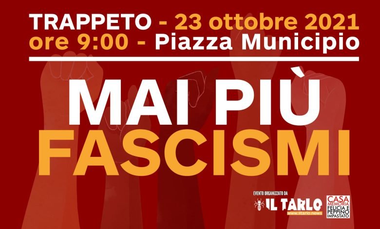 Trappeto "capitale" siciliana dell'antifascismo, sabato il raduno, "Chiudiamo Forza Nuova"